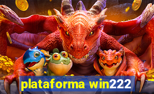 plataforma win222